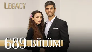 Emanet 689. Bölüm | Legacy Episode 689