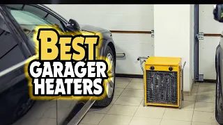 ✅Top 5:💠Best Garage Heaters In 2023 👌 [ Best Electric Garage Heater ]