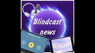 BlindCast news за апрель 2024 года, выпуск 16.