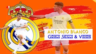 Antonio Blanco 2021 - The New Alonso of Real Madrid Skills & Goals