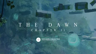 The Dawn: Chapter 2 [New Dawn Collective]