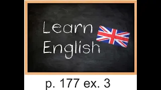 Английский язык 6 класс ГДЗ - стр. 177 упр. 3
