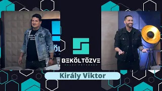 Beköltözve Hajdú Péterhez: Király Viktor