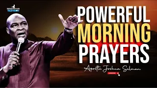 BUILD DANGEROUS CONSISTENT PRAYERS EVERY MORNING BEFORE GOING OUT - APOSTLE JOSHUA SELMAN