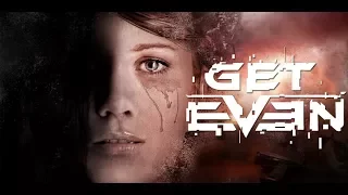 Get Even | Обзор и прохождение игры | Game Play | Let's Play #12