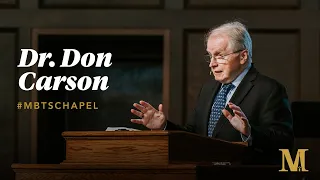 Chapel with Don Carson - March 5, 2024