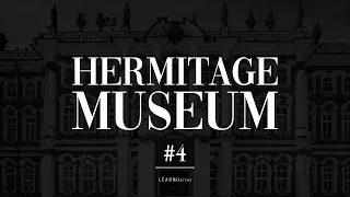The State Hermitage Museum: A collection of 200 artworks #4 | LearnFromMasters
