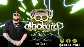 LA FORMULA VOL 3 ROMEO SANTOS FT DJBOTYRD #bachata #djbotyrd #romeo #laformula