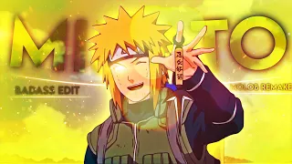 Minato “Badass” - Dead to Me [Edit/AMV] - 100 Subs Special Molob Remake