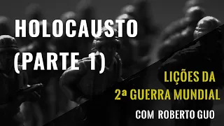 Roberto Guo - Holocausto (Parte 1)