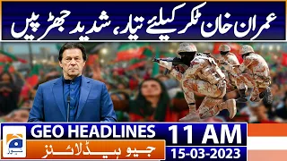 Geo Headlines 11 AM | Saqib Nisar admits meeting ex-DG ISI Faiz Hamid multiple times | 15 March 2023