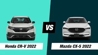 Honda CR-V 2022 VS Mazda CX-5 2022