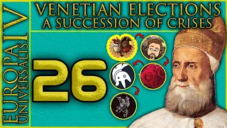 Venetian Elections - A Succession of Crises | Let's Play EU4 | Episode 26 (1694 - 1704)