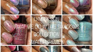 #review LYNBDESIGN WHAT WE DO IN THE SHADOWS COLLECTION SWATCH/REVIEW || JANUARY 2023 || GIFTED PR