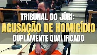 🔴 Tribunal do Júri: Rapaz é acusado de homicídio duplamente qualificado