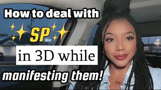 How to deal with SP in 3D while MANIFESTING them | Law of Assumption