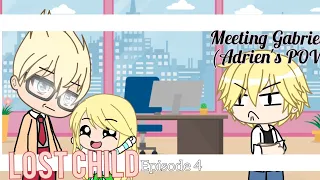 Lost Child episode 4 | Meeting Gabriel (Adrien's POV) | GLMM | Gacha Life series | Miraculous |