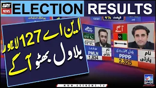 NA 127 Lahore: Chairman PPP Bilawal Bhutto Agay | Elections 2024 | Elections Result
