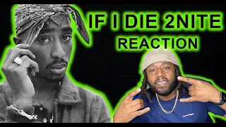 2pac - If I Die 2Nite REACTION | This for the people that say Pac not lyrical!