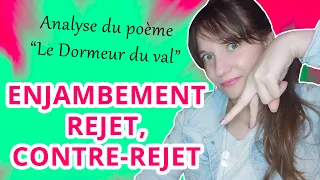 POÉSIE - Enjambement, rejet, contre-rejet  / Le dormeur du val