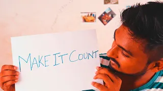 MAKE YOUR LIFE COUNT !