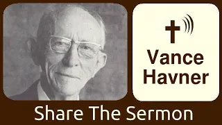 Personal Testimony - Vance Havner