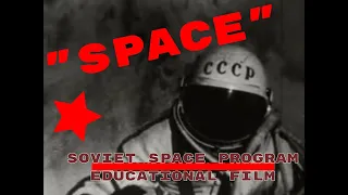 SOVIET SPACE PROGRAM EDUCATIONAL FILM SPUTNIK, LAIKA, GAGARIN, LEONOV  SALYUT / SOYUZ ROCKETS 56334