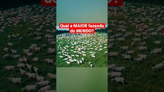 QUAL É A MAIOR FAZENDA DO MUNDO? INACREDITÁVEL!