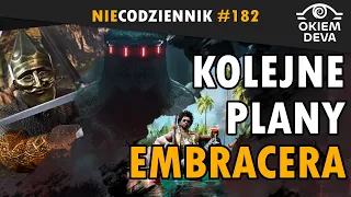 Kolejne plany Embracera #niecodziennik #okiemdeva #182