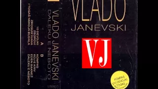 Vlado Janevski - Koj E Kriv