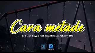 DJ Black Spygo - Cara metade (feat Yara Nunes X Johnny BOB) (Lyric) [Prod. KB ARTE]