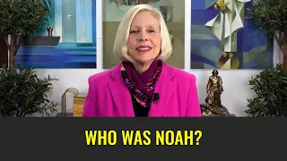 Who was Noah? (Come, Follow Me: Week 6 Part 1/6) Genesis 6-11, Moses 8 | Jan 31-Feb 6