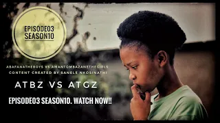 AbafanaTheBoys vs AmantombazaneTheGirls//Ep03-Season10