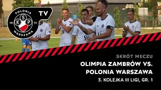 Skrót meczu: Olimpia Zambrów - Polonia Warszawa