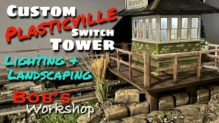 Lighting, Landscaping, Carving Foam & Customizing A Plasticville Switch Tower Train Station Lionel