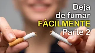CÓMO DEJAR DE FUMAR FÁCILMENTE CON PNL (PARTE 2) Deja la Nicotina