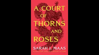 A Court of Thorns and Roses (ACOTAR) Chapter 34- Audio