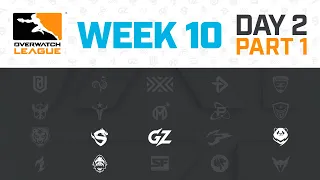 Overwatch League 2020 Season | Week 10 Day 2 | Part 1