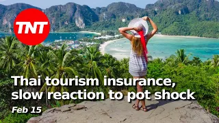 Government tourist insurance, slow reaction to pot shock-  Feb 15