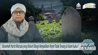 Benarkah Harta Warisan yang Belum Dibagi Menjadikan Mayit Tidak Tenang di Alam Kubur ?