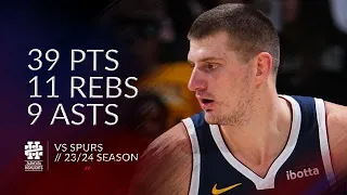 Nikola Jokic 39 pts 11 rebs 9 asts vs Spurs 23/24 season