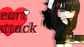 ♥️heart attack♥️|•|gcmv(NOT ORIGINAL)