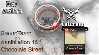 [Arknights] "DreamTeam" on Annihilation 15 "Chocolate Street"