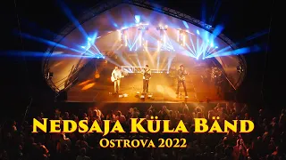 Nedsaja Küla Bänd - Ostrova 2022