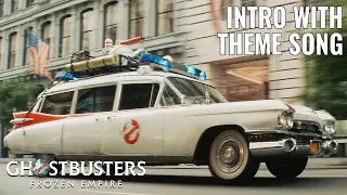 GHOSTBUSTERS: FROZEN EMPIRE - Intro WITH Theme Song