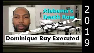 Death Row USA, Alabama -2019- Dominique Ray Executed