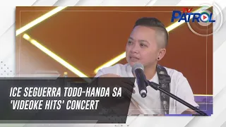 Ice Seguerra todo-handa sa 'Videoke Hits' concert | TV Patrol