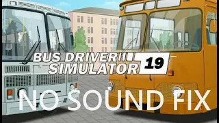 Bus Driver Simulator 2019 errors on Windows 10   Fix Solutions No Sound