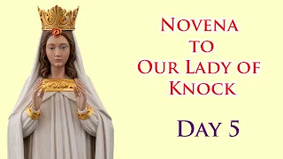 5th Novena To Our Lady Of Knock - Tuesday 16 August 2022