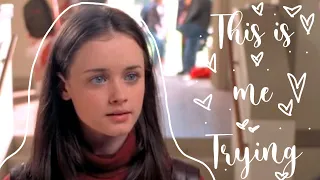 This is me trying|| Rory Gilmore|| gilmore girls